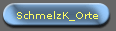 SchmelzK_Orte