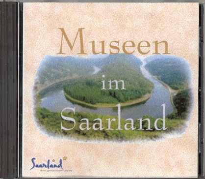 Ein interaktiver Museumsfhrer des Saarlndischen Museumsverbandes e.V. - 1 CD , Redaktion: Dr. H.J. Leonardy, Kosten  8 Eu